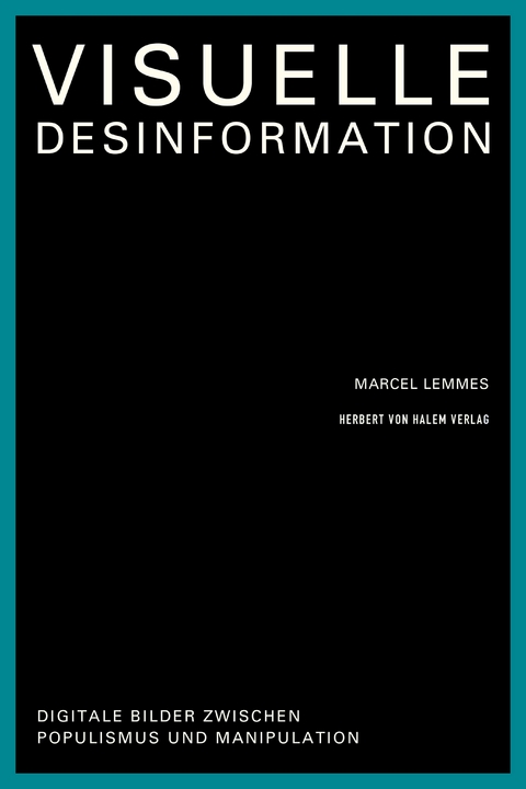 Visuelle Desinformation - Marcel Lemmes