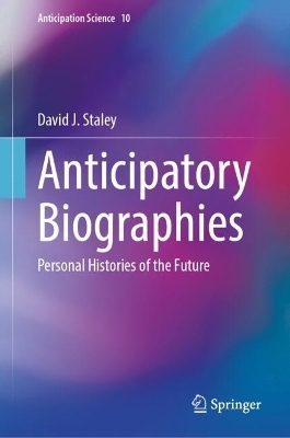 Anticipatory Biographies