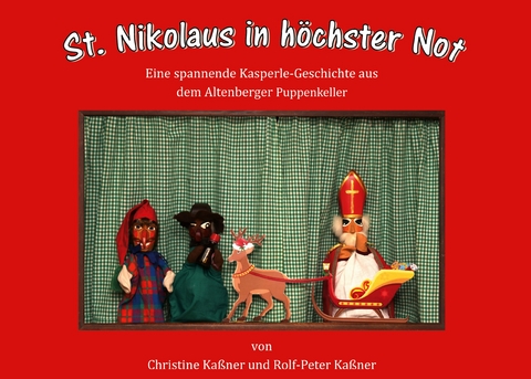 St. Nikolaus in h&ouml;chster Not - Christine Ka&szlig;ner, Rolf-Peter Ka&szlig;ner