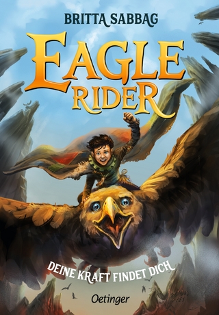 Eagle Rider 1. Deine Kraft findet dich