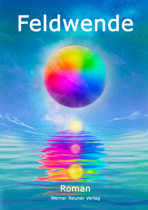 Feldwende - Werner J. Neuner