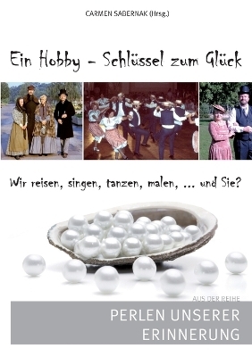 Ein Hobby - Schlüssel zum Glück - 