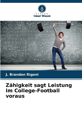 Zähigkeit sagt Leistung im College-Football voraus