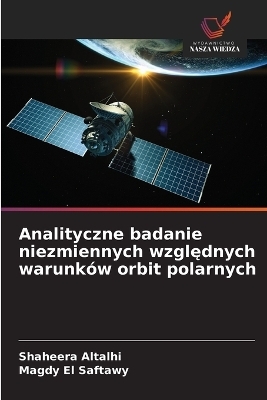 Analityczne badanie niezmiennych względnych warunków orbit polarnych
