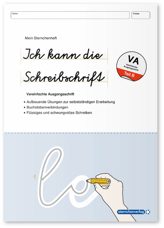 Ich kann die Schreibschrift - Vereinfachte Ausgangsschrift - Übungsheft zu den Buchstabenverbindungen