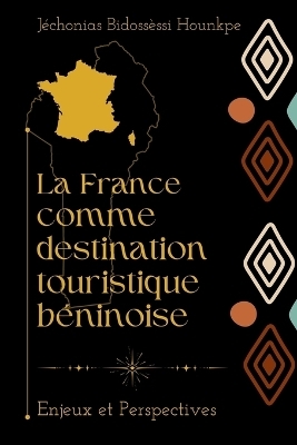 La France comme destination touristique béninoise