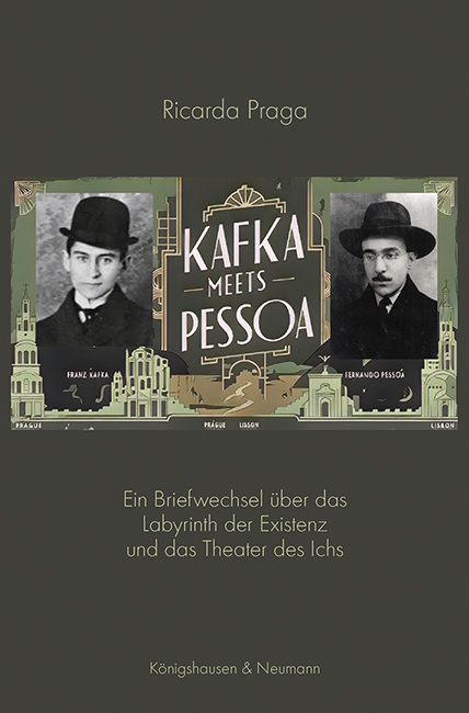 Kafka meets Pessoa - Ricarda Praga