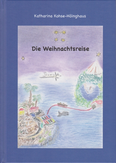 Die Weihnachtsreise - Katharina Kohse-H&ouml;inghaus