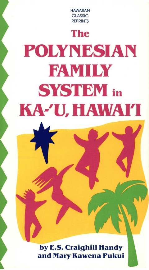 Polynesian Family System in Ka-U Hawaii - E.S. Craighill Handy, Mary Kawena Pukui