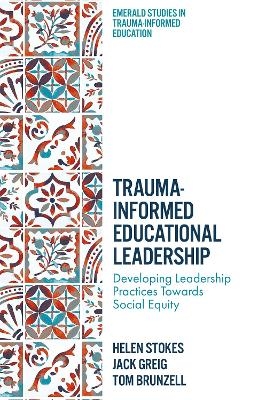 Trauma-Informed Educational Leadership