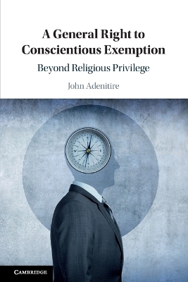 A General Right to Conscientious Exemption