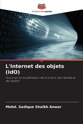 L'Internet des objets (IdO) - Mohd Sadique Shaikh Anwar