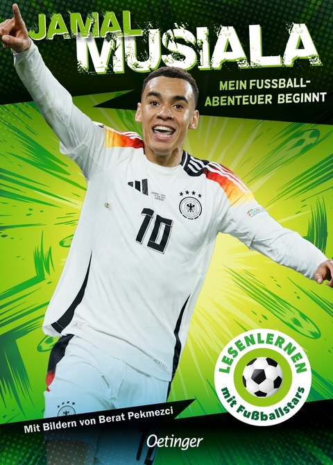Jamal Musiala. Mein Fu&szlig;ball-Abenteuer beginnt - Jamal Musiala, Julien Wolff