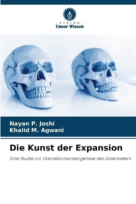 Die Kunst der Expansion - Nayan P Joshi, Khalid M Agwani