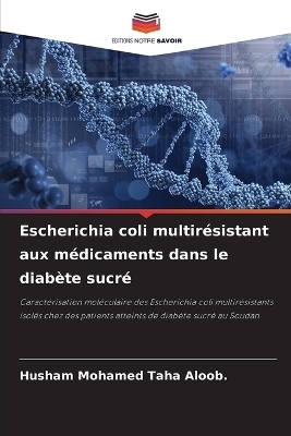 Escherichia coli multirésistant aux médicaments dans le diabète sucré