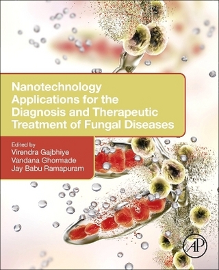 Nanotechnology Applications for the Diagnosis and Therapeutic Treatment of Fungal Diseases
