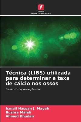 Técnica (LIBS) utilizada para determinar a taxa de cálcio nos ossos