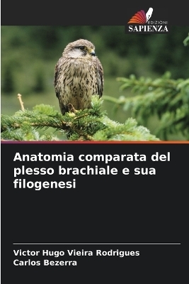 Anatomia comparata del plesso brachiale e sua filogenesi - Victor Hugo Vieira Rodrigues, Carlos Bezerra