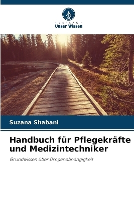 Handbuch für Pflegekräfte und Medizintechniker