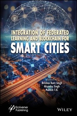 Integration of Federated Learning and Blockchain f or Smart Cities -  Singh
