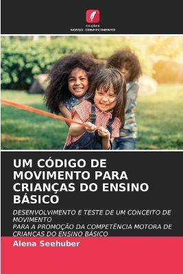 Um Código de Movimento Para Crianças Do Ensino Básico