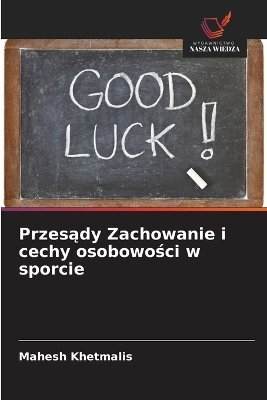 Przesądy Zachowanie i cechy osobowości w sporcie - Mahesh Khetmalis