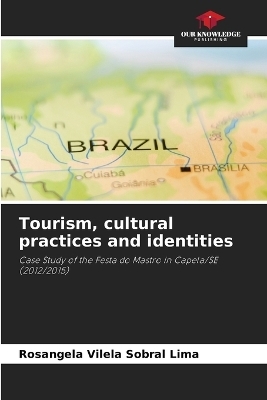 Tourism, cultural practices and identities