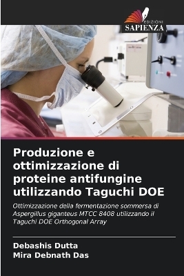Produzione e ottimizzazione di proteine antifungine utilizzando Taguchi DOE