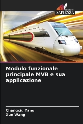 Modulo funzionale principale MVB e sua applicazione - Changxiu Yang, Xun Wang