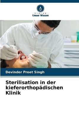 Sterilisation in der kieferorthopädischen Klinik
