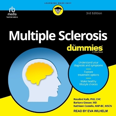 Multiple Sclerosis for Dummies, 3rd Edition - Rosalind Kalb, Barbara S Giesser,  Anp-Bc
