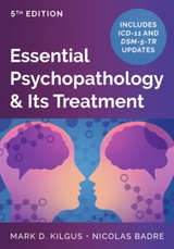 Essential Psychopathology & Its Treatment - Kilgus, Mark D.; Badre, Nicolas