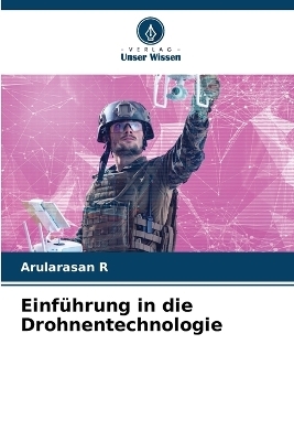 Einführung in die Drohnentechnologie - Arularasan R