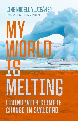 My World Is Melting - Line Nagell Ylvis&aring;ker