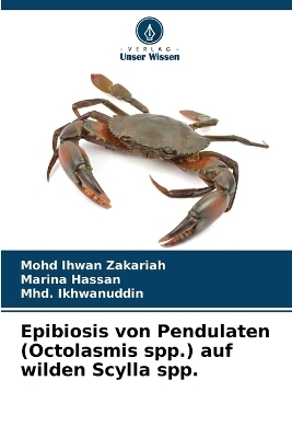 Epibiosis von Pendulaten (Octolasmis spp.) auf wilden Scylla spp.