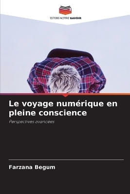 Le voyage numérique en pleine conscience