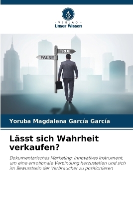 Lässt sich Wahrheit verkaufen? - Yoruba Magdalena García García