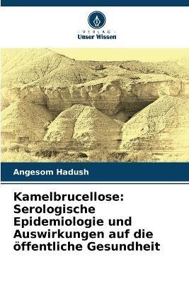Kamelbrucellose - Angesom Hadush