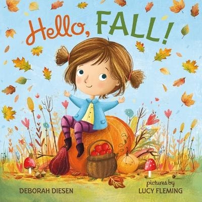 Hello, Fall! - Deborah Diesen