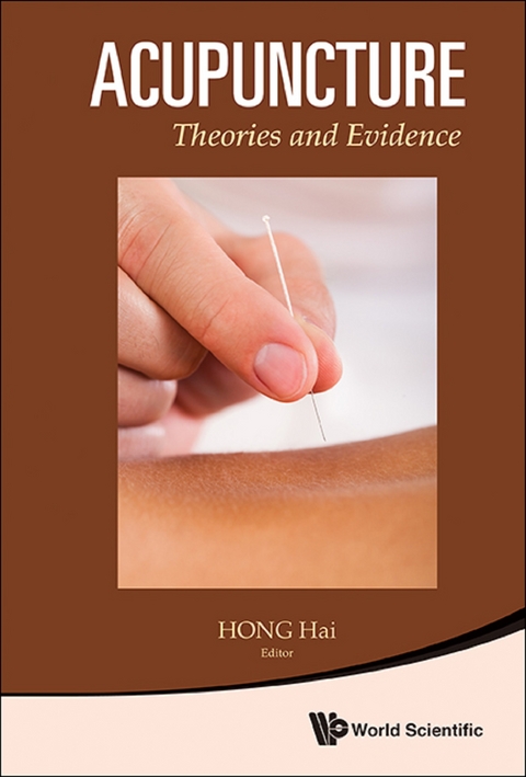 ACUPUNCTURE: THEORIES AND EVIDENCE - 