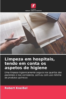 Limpeza em hospitais, tendo em conta os aspetos de higiene - Robert Knei&szlig;el