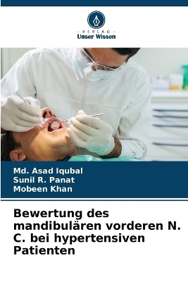 Bewertung des mandibul&auml;ren vorderen N. C. bei hypertensiven Patienten - MD Asad Iqubal, Sunil R Panat, Mobeen Khan