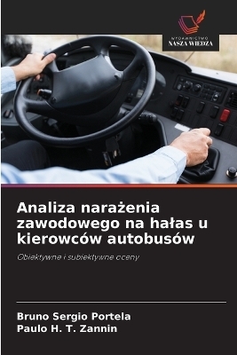 Analiza narażenia zawodowego na halas u kierowców autobusów