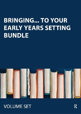 Bringing... to your early years setting bundle