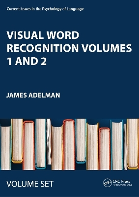 Visual Word Recognition Volumes 1 and 2 - 