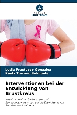 Interventionen bei der Entwicklung von Brustkrebs.