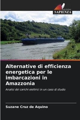 Alternative di efficienza energetica per le imbarcazioni in Amazzonia - Suzane Cruz de Aquino