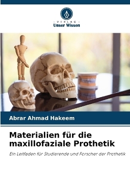 Materialien für die maxillofaziale Prothetik
