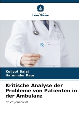 Kritische Analyse der Probleme von Patienten in der Ambulanz
