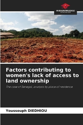 Factors contributing to women's lack of access to land ownership